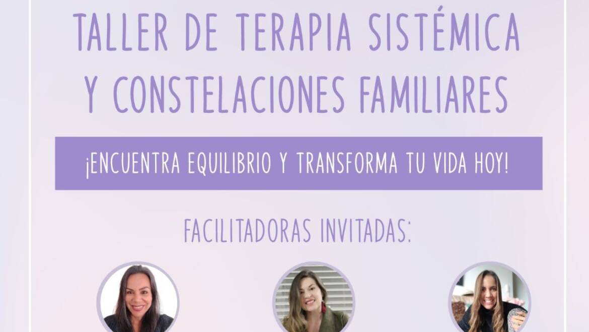 Constelaciones Familiares y Bien+Estar Sistémico – Taller Presencial en Bogotá