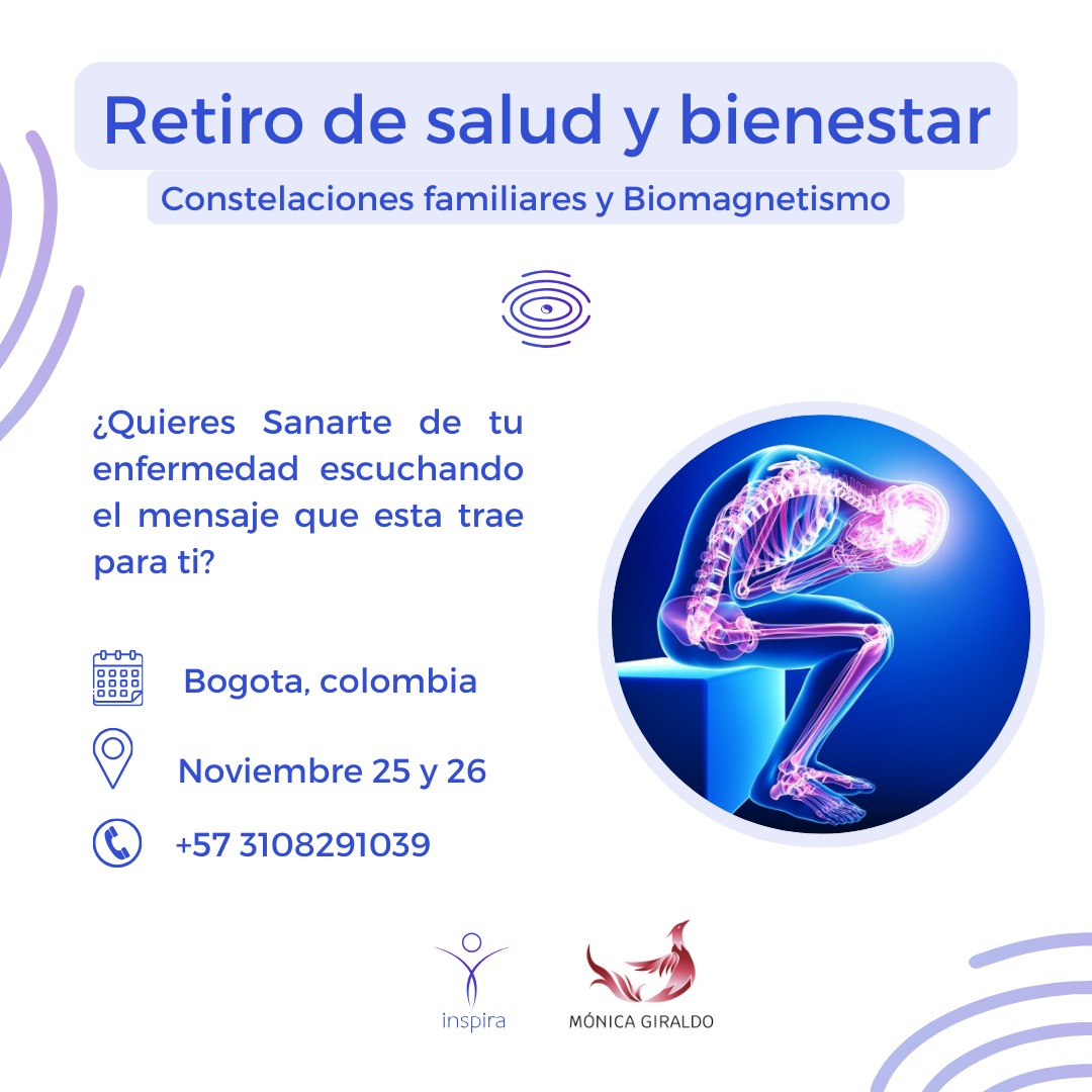 Retiro de Salud y Bienestar – Constelaciones Familiares y Biomagnetismo – Bogotá