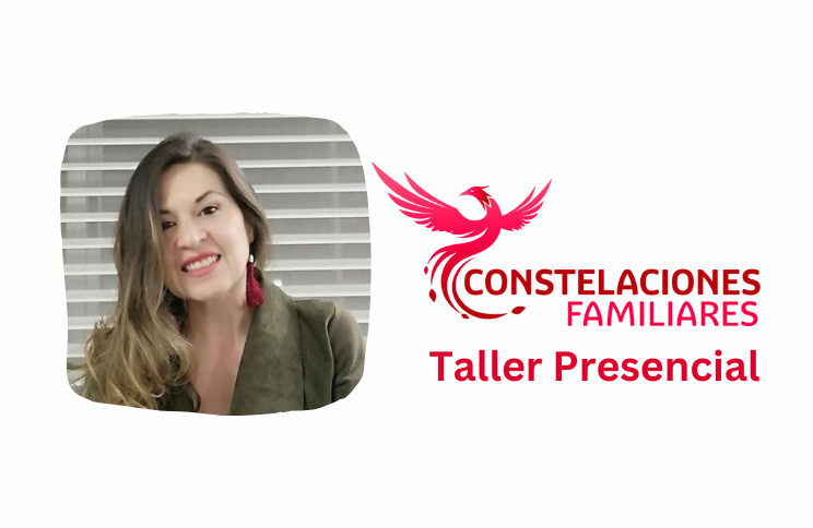 Constelaciones Familiares – Taller Presencial en Bogotá